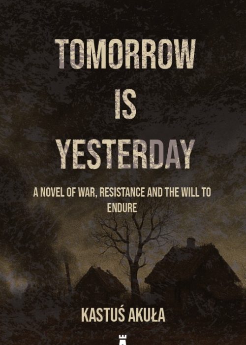 Tomorrow is Yesterday by Kastus Akula